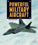 Powerful Military Aircraft di Cynthia Kennedy Henzel edito da STRIDE