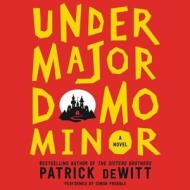 Undermajordomo Minor di Patrick DeWitt edito da HarperCollins (Blackstone)