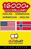 16000+ English - Norwegian Norwegian - English Vocabulary di Gilad Soffer edito da Createspace
