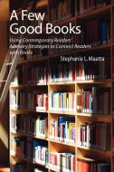 A Few Good Books di Stephanie L. Maatta edito da American Library Association