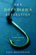 The Doryman\'s Reflection di Paul Molyneaux edito da Thunder\'s Mouth Press