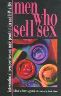 Men Who Sell Sex PB di Peter Aggleton edito da TEMPLE UNIV PR