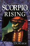 Scorpio Rising di Alex McDonough edito da iBooks