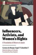 Influencers, Activists, and Women's Rights di Carmen de Burgos Seguí edito da Modern Language Association of America