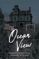 OCEAN VIEW di Barbara Caspersen, Marilyn Williams edito da Covenant Books
