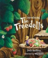The Treedells di Paula Matthews edito da MASCOT BOOKS