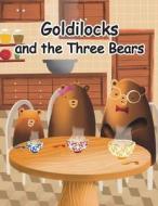 Goldilocks and the Three Bears di Lorna Ayton, David Whitebread edito da Cambridge Mathstories Inc.