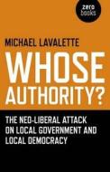 Whose Authority? di Michael Lavalette edito da John Hunt Publishing