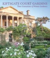 Kiftsgate Court Gardens di Robin Lane Fox edito da Merrell Publishers Ltd