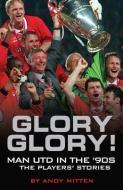 Glory, Glory... di Andy Mitten edito da Vision Sports Publishing Ltd