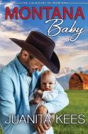 Montana Baby di Juanita Kees edito da Tule Publishing Group, LLC