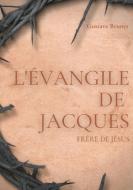 L'Évangile de Jacques di Gustave Brunet edito da Books on Demand