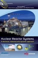 Nuclear Reactor Systems di Bertrand Barre, Pascal Anzieu, Richard Lenain edito da EDP SCIENCES