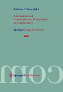 Information and Communication Technologies in Tourism 2004: Proceedings of the International Conference in Cairo, Egypt, 2004 edito da Springer