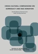 Cross-Cultural Comparisons on Surrogacy and Egg Donation edito da Springer-Verlag GmbH