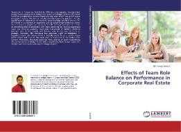 Effects of Team Role Balance on Performance in Corporate Real Estate di Mohamed Aashik edito da LAP Lambert Academic Publishing