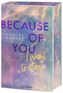 Because of You I Want to Stay di Nadine Kerger edito da Goldmann TB