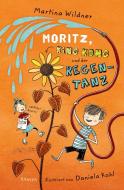 Moritz, King Kong und der Regentanz di Martina Wildner edito da Hanser, Carl GmbH + Co.