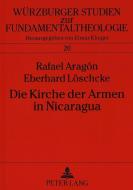 Die Kirche der Armen in Nicaragua di Rafael Aragón, Eberhard Löschcke edito da Lang, Peter GmbH