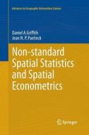 Non-standard Spatial Statistics and Spatial Econometrics di Daniel A. Griffith, Jean H. Paul Paelinck edito da Springer Berlin Heidelberg