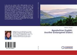 Appalachian English: Another Endangered Dialect di Melinda L. Richards edito da LAP Lambert Academic Publishing