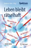Leben bleibt rätselhaft edito da Springer-Verlag GmbH