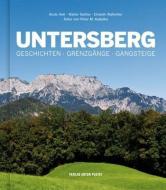Untersberg di Bodo Hell, Walter Seitter, Elsbeth Wallnöfer edito da Pustet Anton