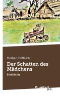 Der Schatten des Mädchens di Herbert Helfrich edito da united p.c. Verlag