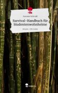 Survival-Handbuch für Studentenwohnheime. Life is a Story - story.one di Susanne Schmidt edito da story.one publishing