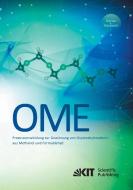 Prozessentwicklung zur Gewinnung von Oxymethylenethern (OME) aus Methanol und Formaldehyd di Dorian Oestreich edito da Karlsruher Institut für Technologie