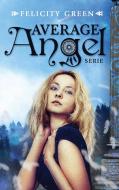 Average Angel di Felicity Green edito da Books on Demand