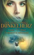 Der Gezeitenwald - Dunkelherz di Carmen Schneider edito da Books on Demand