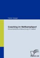 Coaching im Wettkampfsport di Fabian Seeger edito da Diplomica Verlag