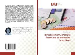 Investissement, produits financiers et anomalies boursières di Souad Lajili Jarjir edito da Editions universitaires europeennes EUE