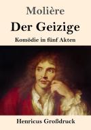 Der Geizige (Großdruck) di Molière edito da Henricus