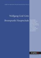 Brennpunkt Hauptschule di Wolfgang Graf-Goetz, Wolfgang Graf-Geotz edito da Lang, Peter, Gmbh, Internationaler Verlag Der Wissenschaften