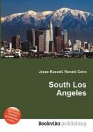 South Los Angeles edito da Book On Demand Ltd.