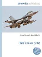 Hms Chaser (d32) edito da Book On Demand Ltd.