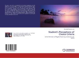 Student's Perceptions of Choice Criteria di Kennedy Gunawardana edito da LAP Lambert Academic Publishing