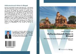Kulturaustausch-Reise in Bhopal di Arambam Sanatomba Singh edito da AV Akademikerverlag