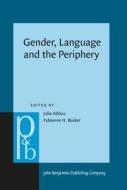 Gender, Language And The Periphery edito da John Benjamins Publishing Co