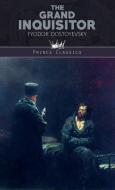 The Grand Inquisitor di Fyodor Dostoyevsky edito da Prince Classics