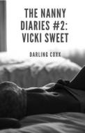 The Nanny Diaries #2 di Coxx Darling Coxx edito da Independently Published