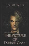 The Picture Of Dorian Gray di Wilde Oscar Wilde edito da Independently Published