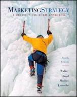 Marketing Strategy di Orville C. Walker, Jr. Harper W. Boyd, John W. Mullins, Jean-Claude Larreche edito da Mcgraw-hill Education - Europe