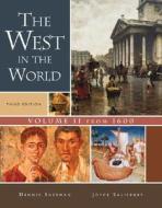 The West in the World, Volume II: From 1600 di Dennis Sherman, Joyce Salisbury edito da McGraw-Hill