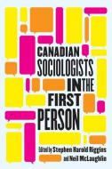 Canadian Sociologists In The First Person edito da McGill-Queen's University Press