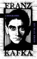 Franz Kafka di Max Brod edito da DA CAPO PR INC