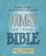 Women of the Bible di Jean E. Syswerda edito da Zondervan