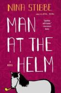 Man at the Helm di Nina Stibbe edito da BACK BAY BOOKS